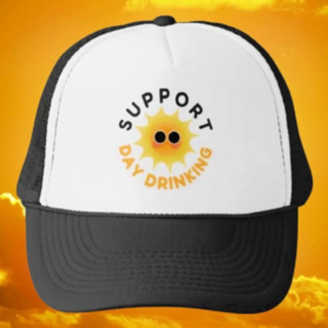 Support Day Drink Sunshine Trucker Hat Truckerkappe (Von Creator hochgeladen)