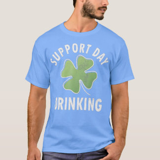 Support Day Drinks Funny St. Patricks Day Gif T-Shirt