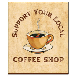 Support für Ihren lokalen Kaffee-Shop T-Shirt