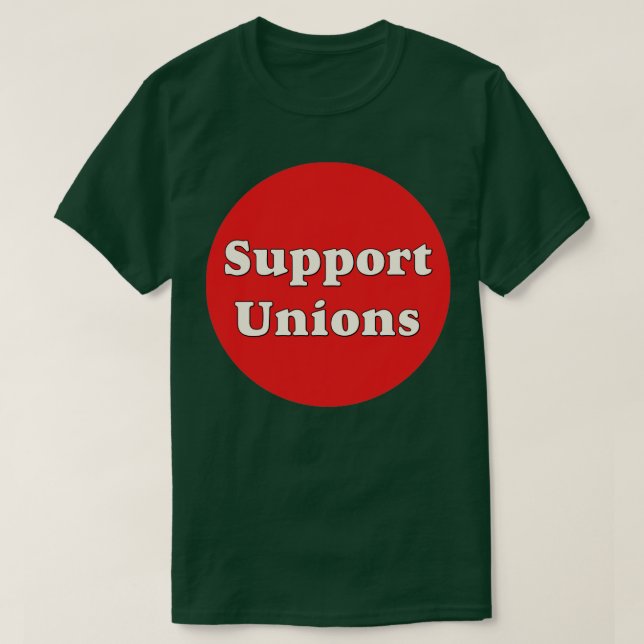 Support-Gewerkschaften 1 T-Shirt (Design vorne)