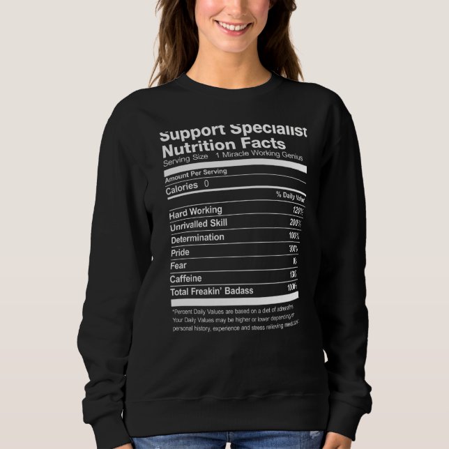 Support Specialist Nutrition Facts Funny Sweatshirt (Vorderseite)