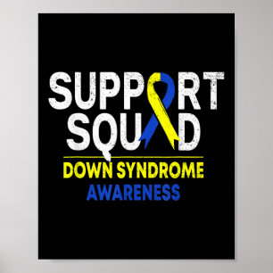 Support Squad Down Syndrom T21 Awareness Blue Yel Poster