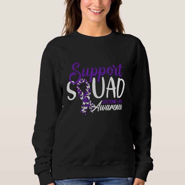 Support Squad I Sle Systemmic Lupus Erythematosus  Sweatshirt (Vorderseite)