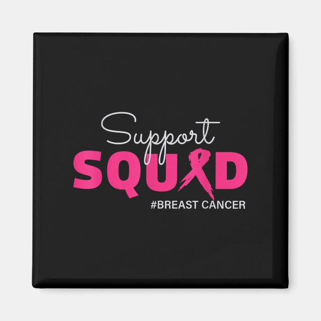 Support Squad Ich trage rosa Brustkrebs-Bewusstsei Magnet (Vorne)