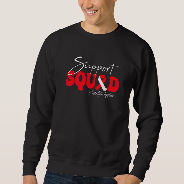 Support Squad Septo Optic Dysplasia Awareness Red  Sweatshirt (Vorderseite)