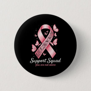 Support Squad Sie sind nicht allein Band-Bewusstse Button