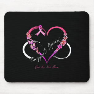 Support Squad Sie sind nicht allein Brustkrebs im Mousepad