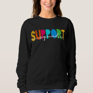 Support-Team-Lehrer-Support-Squad Sweatshirt