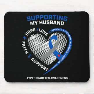 Support Type One Diabetic Husband Type 1 Diabetes Mousepad