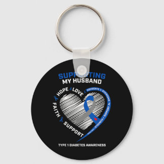 Support Type One Diabetic Husband Type 1 Diabetes Schlüsselanhänger