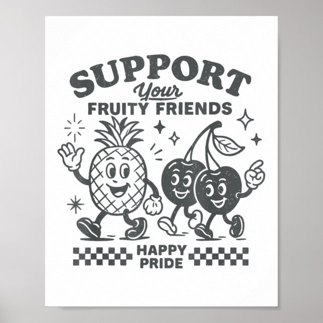 Support Your Fruity Friends Happy Pride Lgbtq Lesb Poster (Vorne)