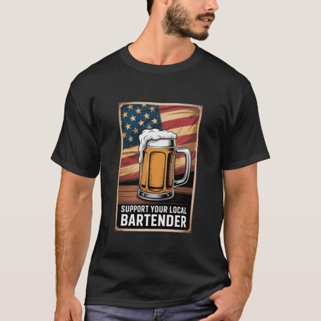 Support Your Local Bartender US Flag Beer Tee (Vorderseite)