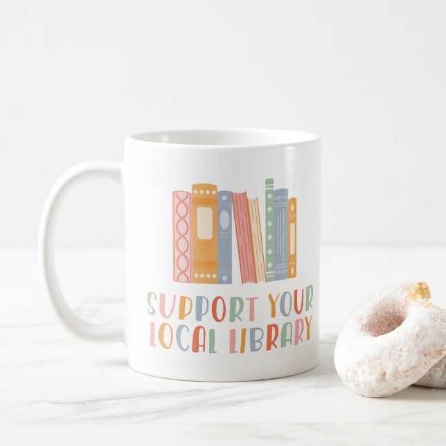 Support Your Local Library Kaffeetasse (Mit Donut)