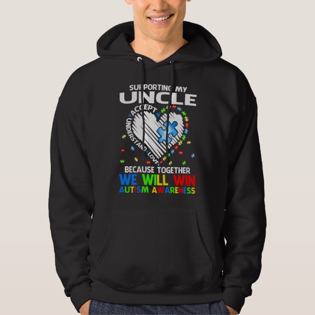 Supporting My Uncle Together We Will Win Autism Aw Hoodie (Vorderseite)