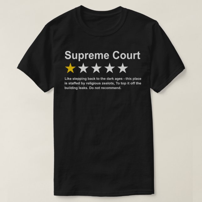 Supreme Court One Star, nicht empfehlen Pro Choic T-Shirt (Design vorne)
