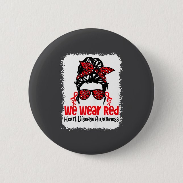 Suprt Heart Disease Awareness We Wear Red Tee Woma Button (Vorderseite)