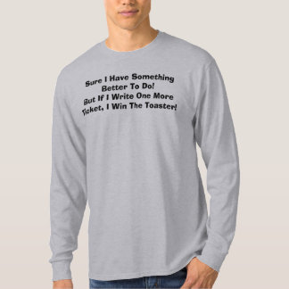 Sure habe ich etwas besser zu tun! T-Shirt