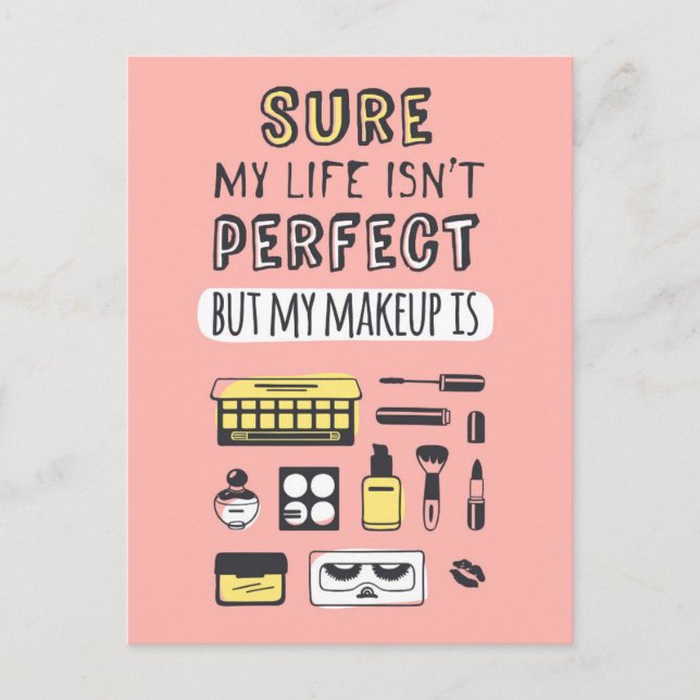 Sure May Makeup ist nicht perfekt Postkarte (Vorderseite)