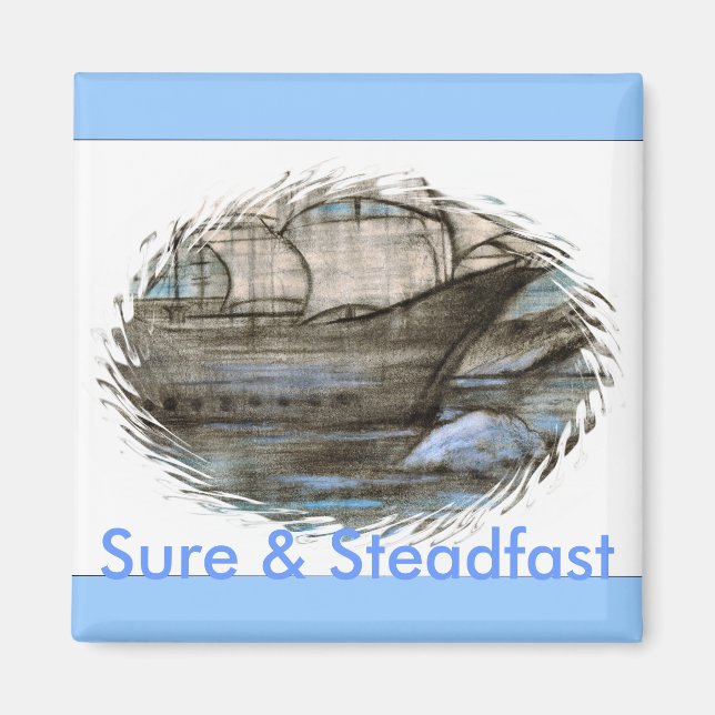 Sure & Steadfast Magnet (Vorne)