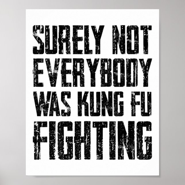 Surely Not Every Kung Fu Has Fought Karate  Poster (Vorne)
