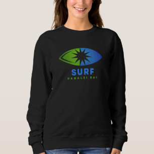 Surf Hanalei Bay Kauai Surfing Sweatshirt