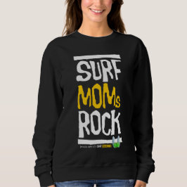Surf Mamas Rock! Sweatshirt