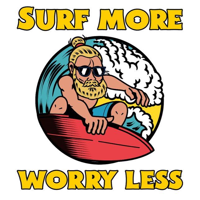 Surf More Worry Less T-Shirt (Von Creator hochgeladen)
