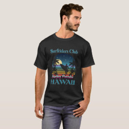 Surf riders Club, Surfparadies, Hawaii T-Shirt