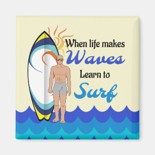 Surfbrett Wasserwellen inspirierend Zitat Magnet
