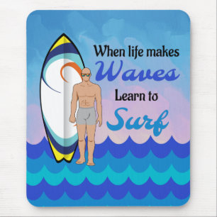 Surfbrett Wasserwellen inspirierend Zitat Mousepad