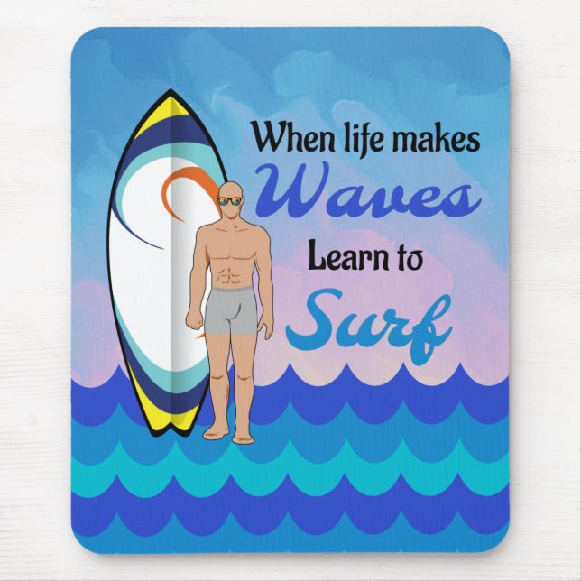Surfbrett Wasserwellen inspirierend Zitat Mousepad (Vorne)