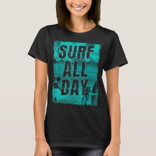 Surfe den ganzen Tag Vintage-Surfbrett T-Shirt