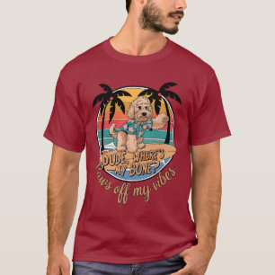 Surfe Goldendoodle Vibes – Alter, wo ist mein Knoc T-Shirt
