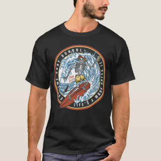 Surfen - Das Leben ist ein Sprungfisch, der es T - T-Shirt