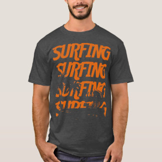 Surfen Funny Surf Redewendungen 3 T-Shirt
