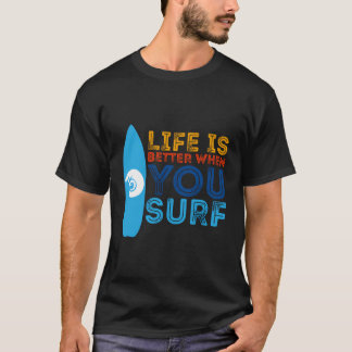 Surfen ist besser, wenn U surf Funny Surfer Gi T-Shirt