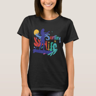 Surfen ist das Surfen von Frauen T-Shirt