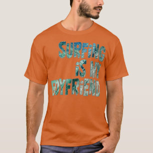 Surfen ist mein Freund T-Shirt
