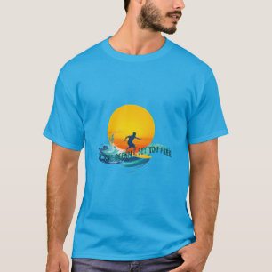 Surfen : Lass das Ozean-Set, das du gratis hast T-Shirt