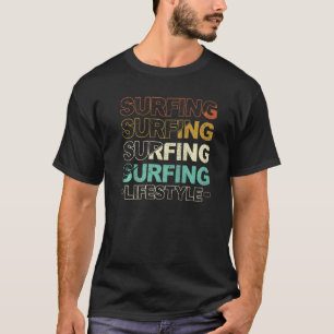 Surfen Lifestyle Surfer Surfbrett Surfer Water Sp T-Shirt