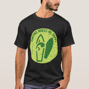 Surfen macht mich glücklich Surfer-Angebot T-Shirt