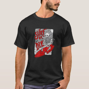 Surfen oder Die Goth-Satanic-Gothic-Tarot-Okkultis T-Shirt
