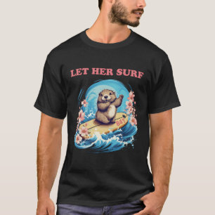 Surfen Otter 841 Funny Niedlich Ließ Ihr Surf T-Shirt