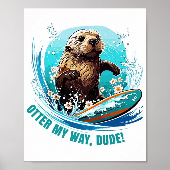 Surfen Otter 841 Otter My Way Typ Kalifornien Poster (Vorne)
