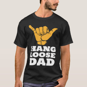 Surfen Papa Hang Loose Hawaiianischer Shaka-Gruß T-Shirt