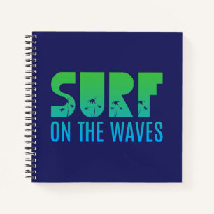 Surfen Sie auf dem Waves Poster Notizbuch