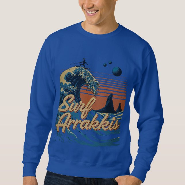 Surfen Sie in den Dünen von Arrakis Sweatshirt (Vorderseite)