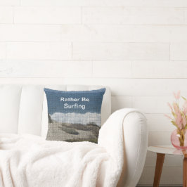 Surfen Sie lieber Ocean Beach Surfer Kissen