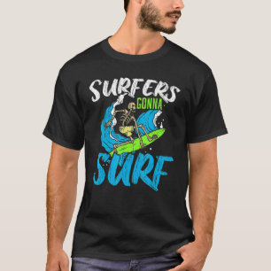 Surfer Gonna Surfbrett Surfbrett Wassersport B T-Shirt