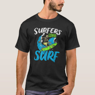 Surfer Gonna Surfbrett Surfbrett Wassersport B T-Shirt